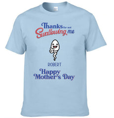 Thanks For Not Swallowing Us - Personalized Fun Clothing Design for Mother's Day - Gift for Mother