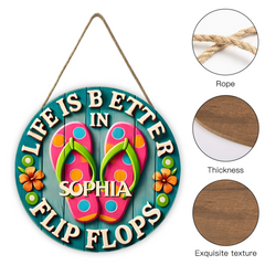 Life Is Better In Flip Flops Customized Door Plate - Personalized Name Wooden Sign
