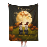 🧙♀️I Love You To The Moon And Back - Personalized Halloween Witches Blanket - Halloween Gifts, Gifts For Besties