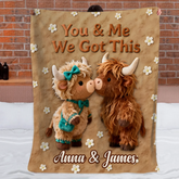 You & Me We Got This Customized Highland Cow Blanket - Personalized Name - Gift For Highland Cow Lovers, Couple