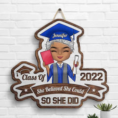 Personalized Shaped Wood Door Sign -  She Believed She Could - Graduation Gift