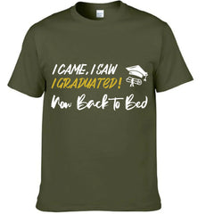 I Came,I Saw,I Graduated - Customized Graduation-themed Clothing - The Commemorative Gifts for the Graduates