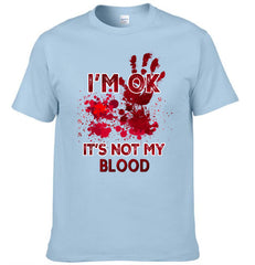 I'm Ok It's Not  My Blood - Personalized Pattern - Halloween Gifts