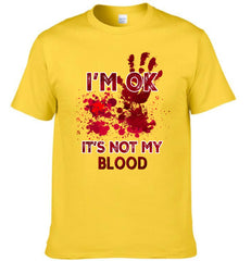 I'm Ok It's Not  My Blood - Personalized Pattern - Halloween Gifts