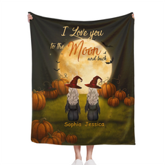 🧙‍♀️I Love You To The Moon And Back - Personalized Halloween Witches Blanket - Halloween Gifts, Gifts For Besties