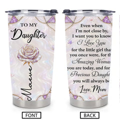 Personalized To My Daughter Tumbler - Custom Name Flower Butterfly Cup - Gift For Daughter